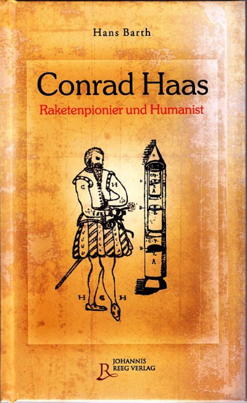 Das Titelbild zu „Conrad Haas. Raketenpionier ...