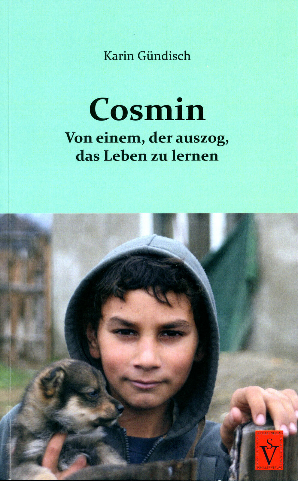 Die Bedeutung des Lernens Karin Gündischs Buch „Cosmin“ neu aufgelegt