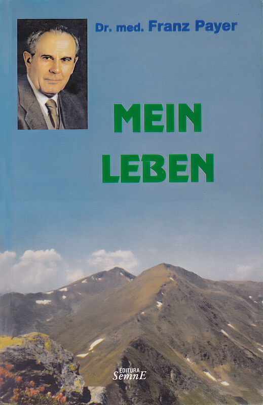 Lebenserinnerungen von Dr. Franz Payer, Bukarest. ...