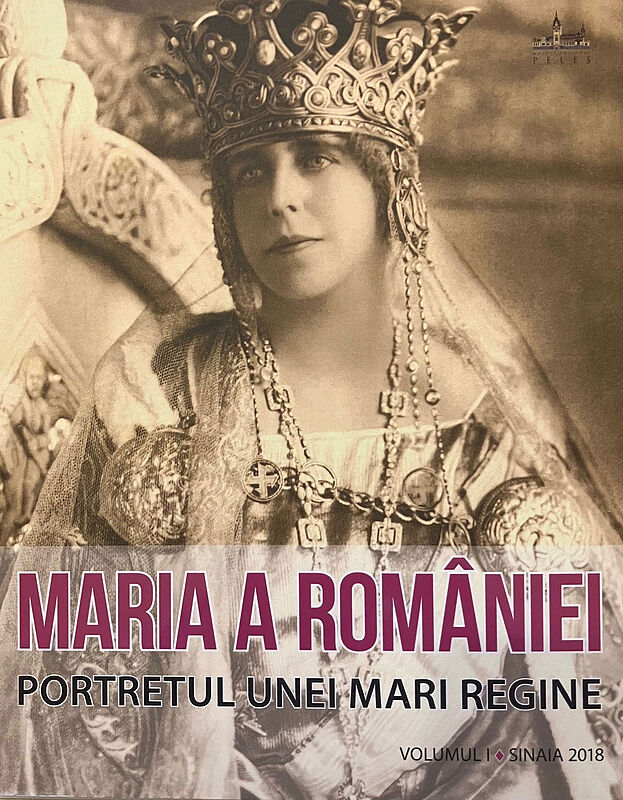 Maria a României; Bd. 1, Sinaia: Peleş ...