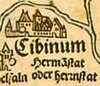 Cibinum.Hermanstat.1528.Auf der Tabula Hungariae.1528.Geschickt: Georg Schoenpflug von Gambsenberg