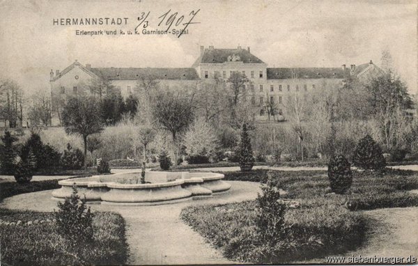 hermannstadt. Erlenparkbrunnen & K. u. K. Garnison-Spital. Geschckt:Georg Schoenpflug von Gambsenberg