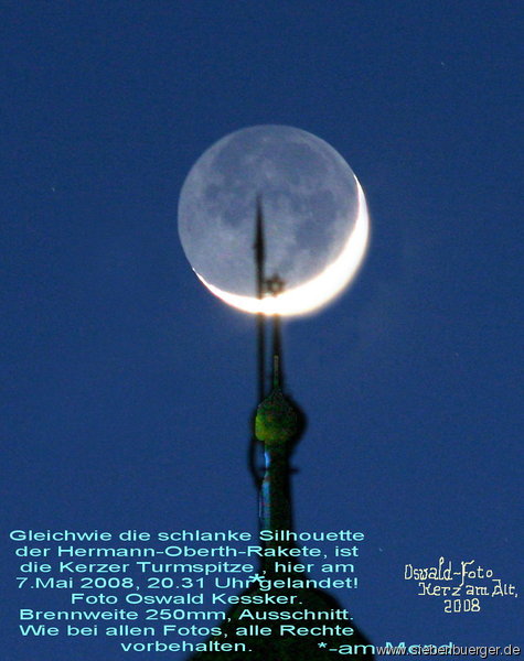 7. Mai 2008, Kerzer Turmspitze am Mond gelandet.