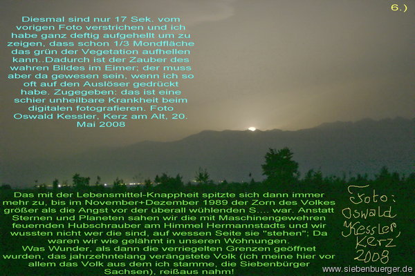 20.Mai 2008, Mondaufgang u&#776;ber d. Su&#776;dkarpaten nebst Biografischer Notiz 6