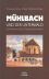 Mühlbach und der Unterwald. Schriftennachlass Theobald Streitfeld.